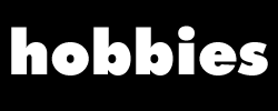 hobbies